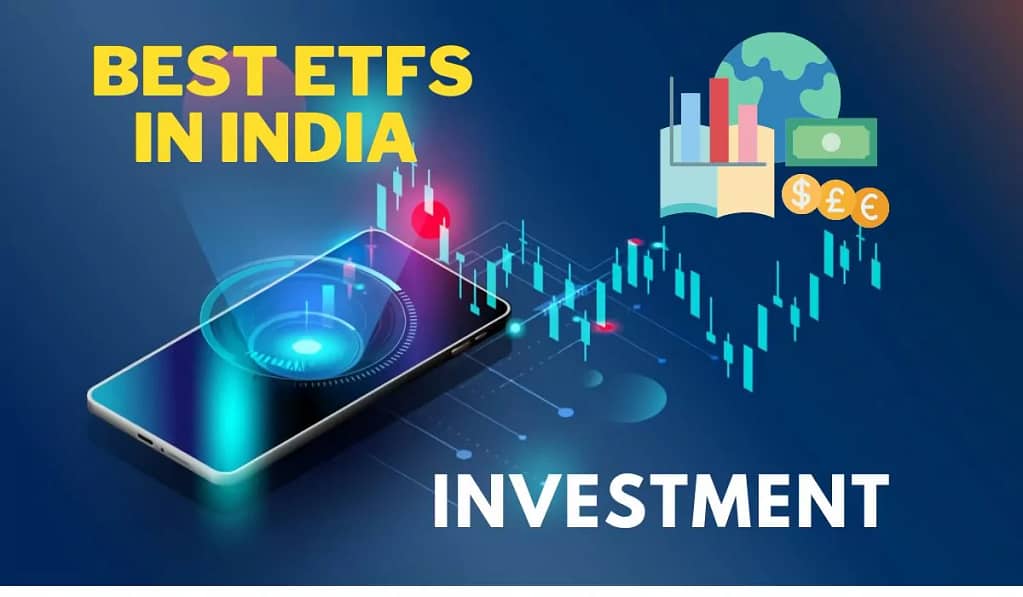 Best ETFs in India 2022Best ETFs in India 2022